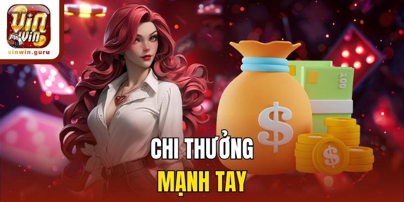Chi thưởng mạnh tay