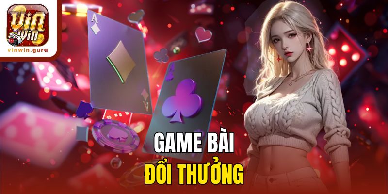 Game bài đổi thưởng