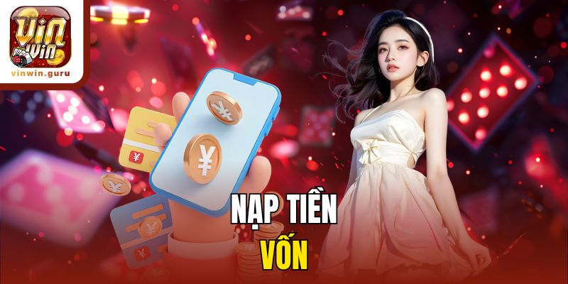 Nạp tiền vốn