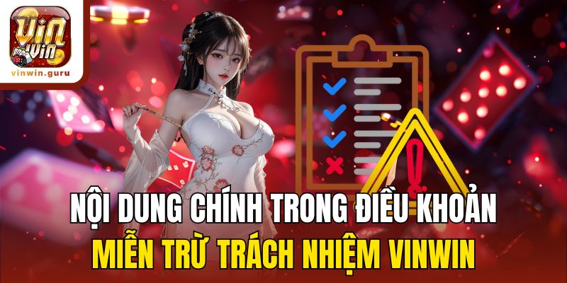 Nội dung chính trong điều khoản miễn trừ trách nhiệm Vinwin