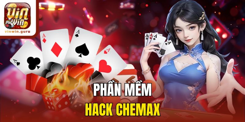 Phần mềm hack Chemax